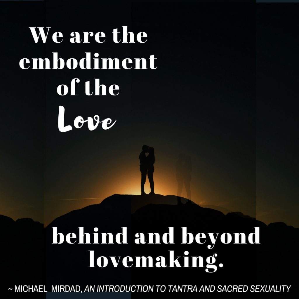 Quotes & Memes by Michael Mirdad-An Introduction to Tantra and Sacred Sexuality