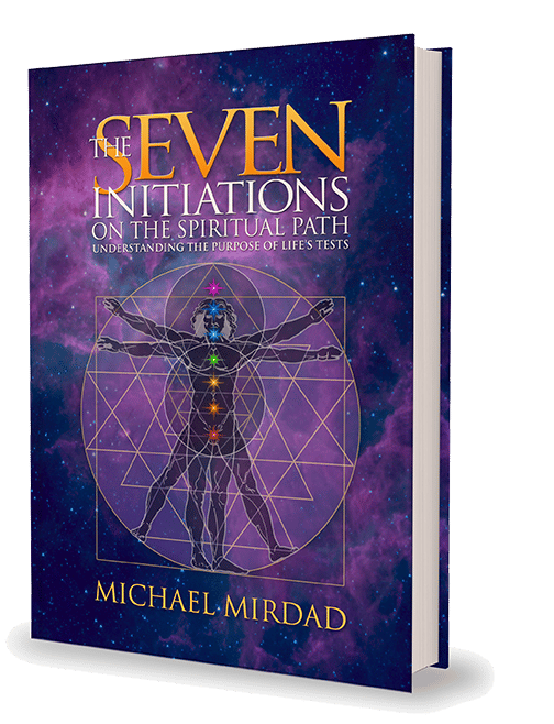 The Seven Initiations On The Spiritual Path by Michael Mirdad