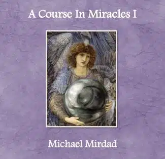A Course in Miracles I