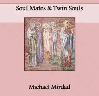 Soul Mates and Twin Souls