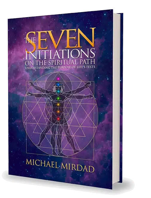 Seven Initiations on the Spiritual Path by Michael Mirdad