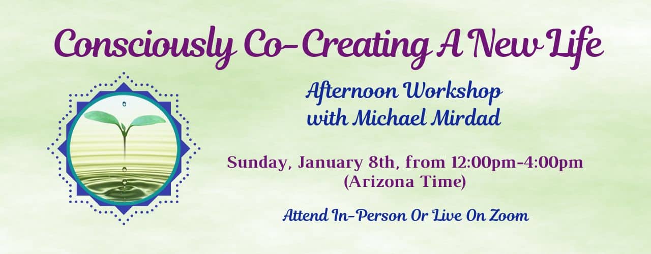 Consciously Co-Creating a New Life Workshop 2023