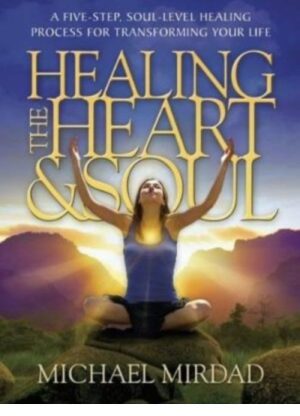 Person meditating with light, Healing the Heart & Soul book.