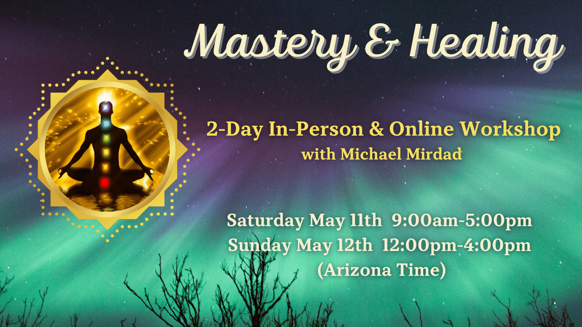 Promotional banner for "mastery & healing" workshop featuring a meditating figure in a lotus pose within a golden emblem, against a starry night sky backdrop, with 2024 event details