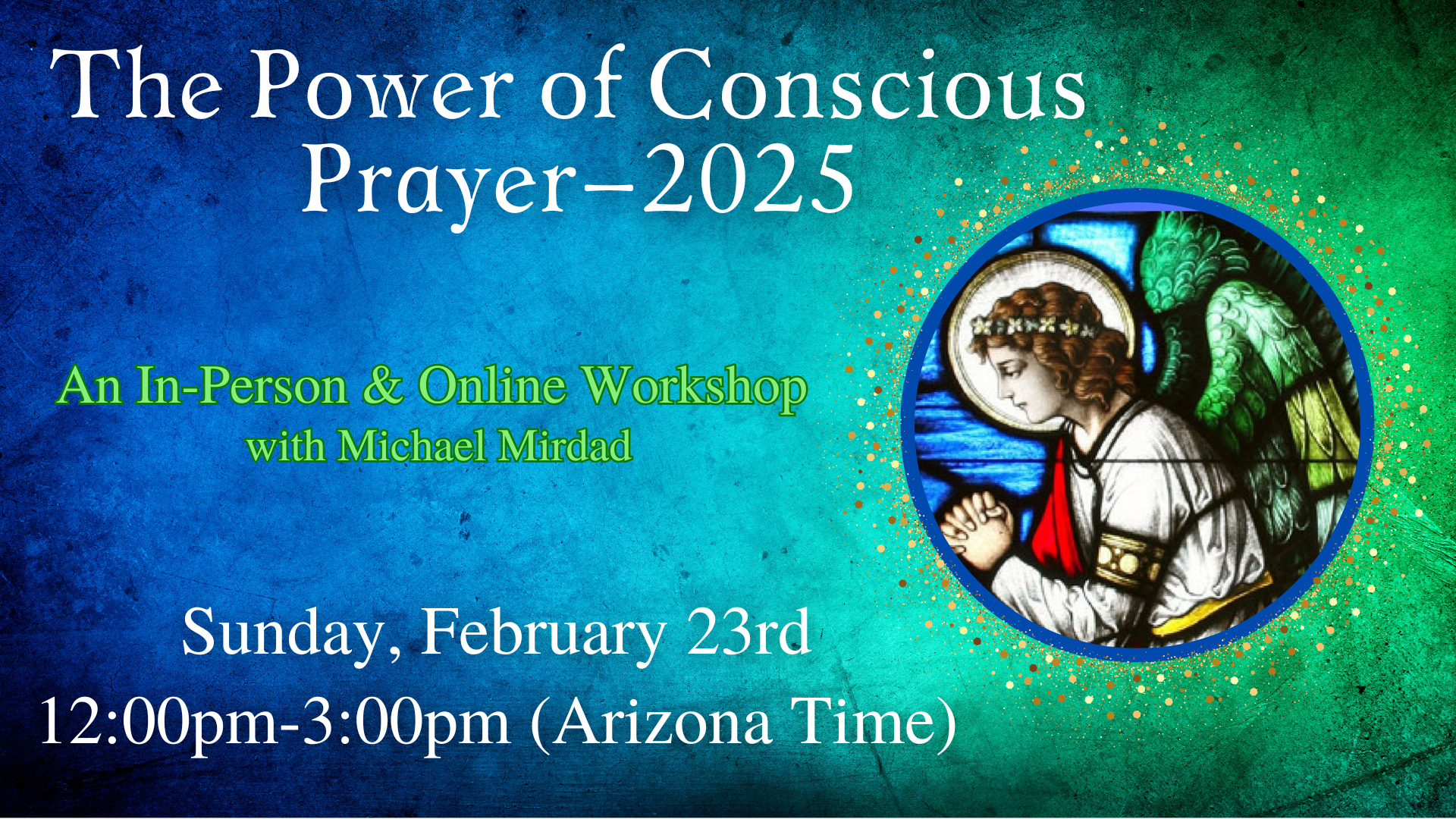 Conscious Prayer Workshop 2025 with angel artwork.